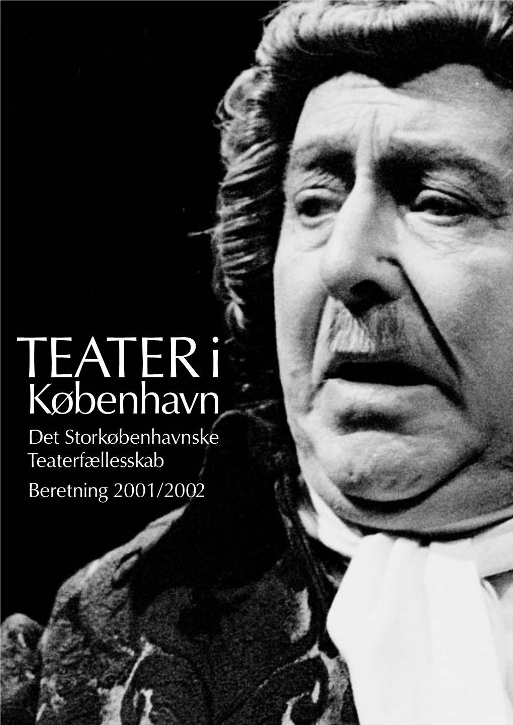 Beretning Teater I København Sæson 2001/2002