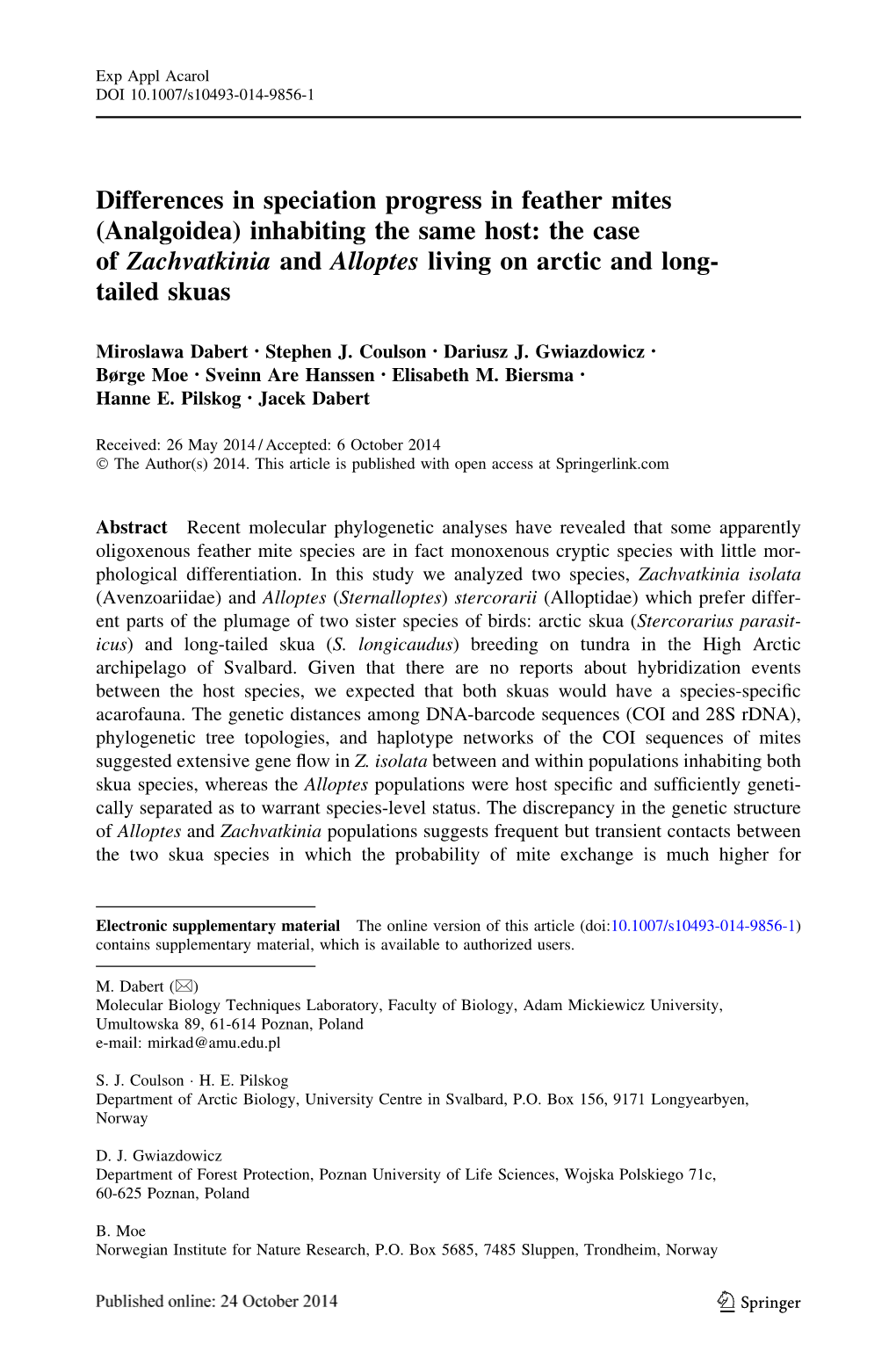 Differences in Speciation Progress in Feather Mites (Analgoidea) Inhabiting the Same Host: the Case of Zachvatkinia and Alloptes