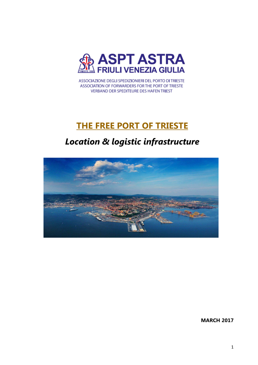 THE FREE PORT of TRIESTE Location & Logistic Infrastructure