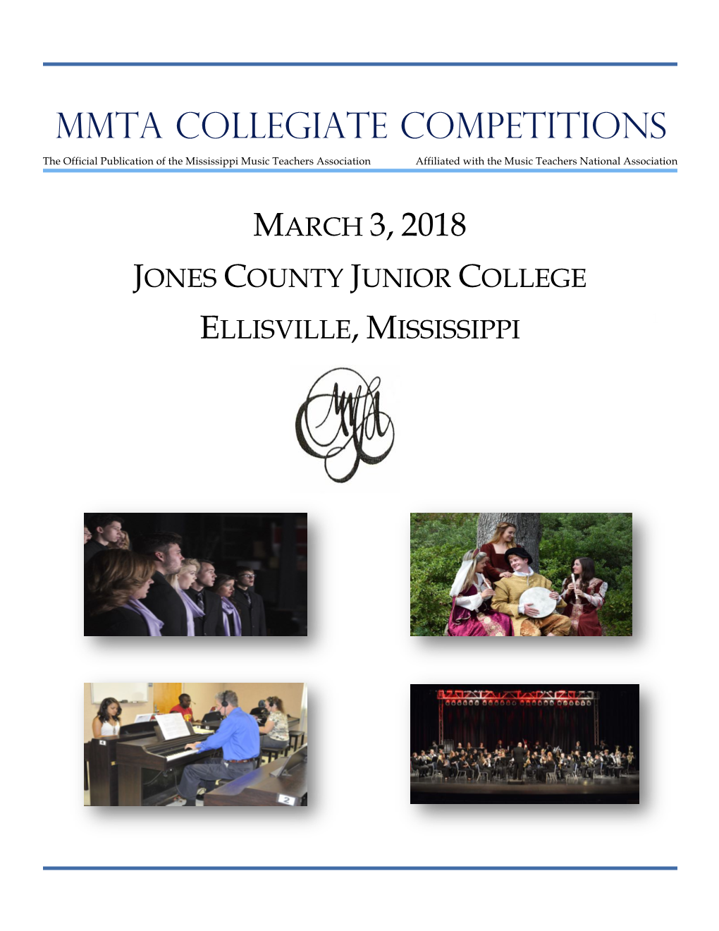 MMTA COLLEGIATE COMPETITIONS the Official Publication of the Mississippi Music Teachers Association Affiliated with the Music Teachers National Association