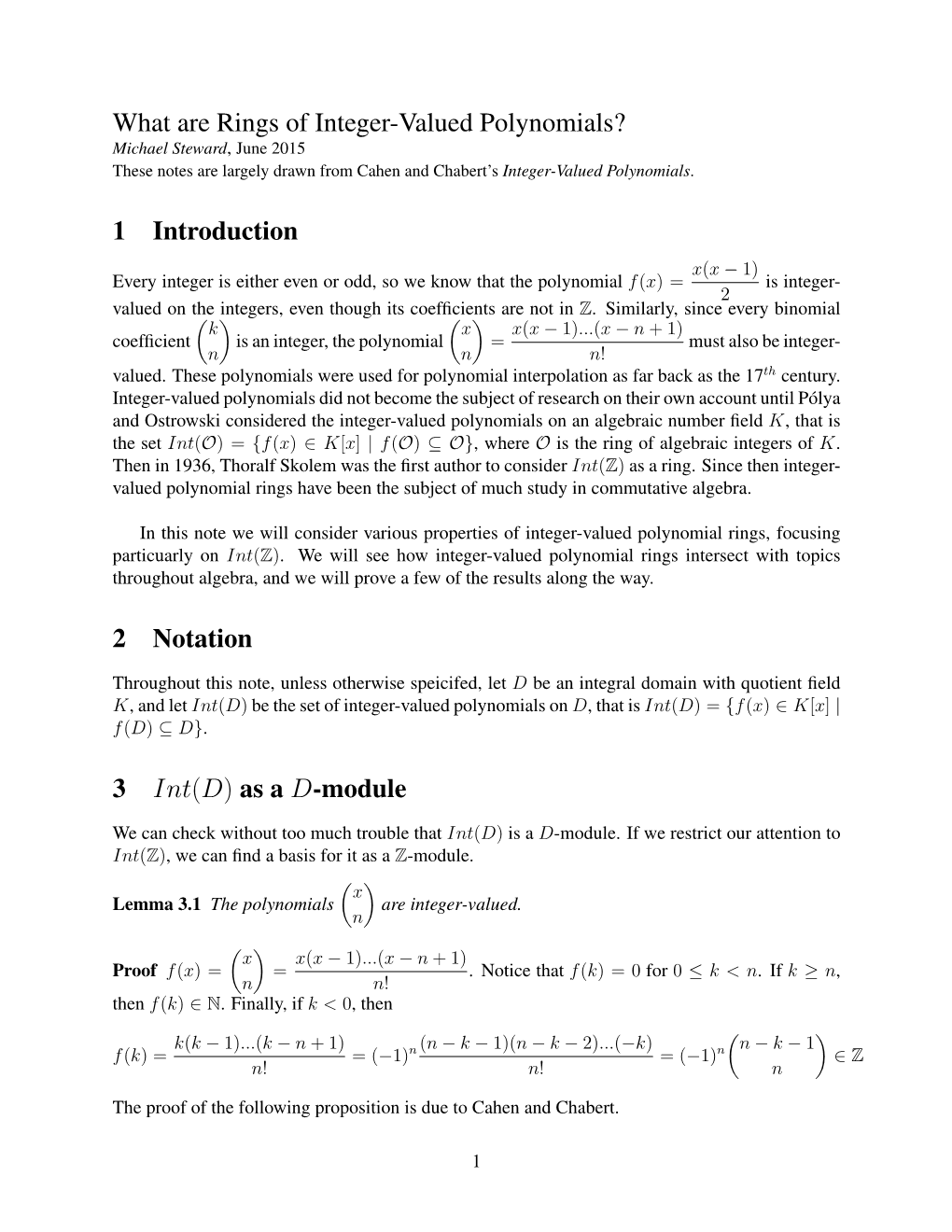 What Are Rings of Integer-Valued Polynomials? Michael Steward, June 2015 These Notes Are Largely Drawn from Cahen and Chabert’S Integer-Valued Polynomials