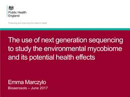 The Use of Next Generation Sequencing to Study the Environmental Mycobiome and Its Potential Health Effects