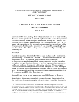 1 “The Impact of Shuanghui International Group's Acquisition of Smithfield Foods” Testimony of Daniel M. Slane Before