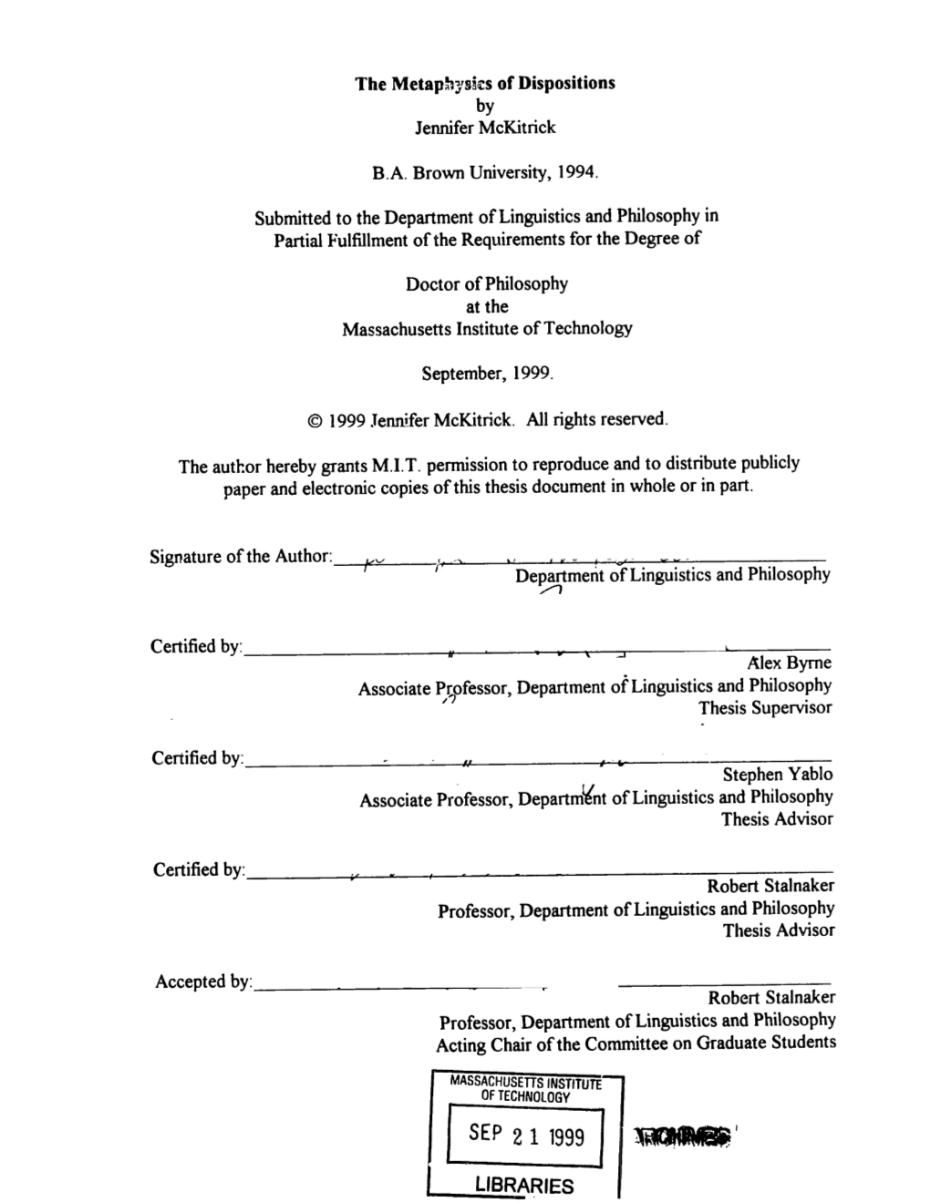 SEP 2L1R1999 IR Tvwifm I LIBRARIES the Metaphysics of Dispositions by Jennifer Mckitrick