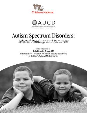 Autism Spectrum Disorders: Selected Readings and Resources
