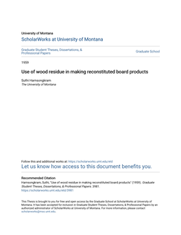 Use of Wood Residue in Making Reconstituted Board Products