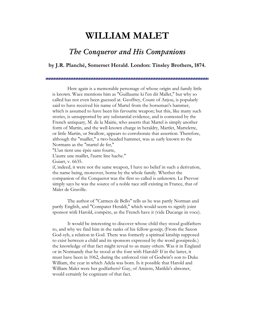 WILLIAM MALET the Conqueror and His Companions by J.R