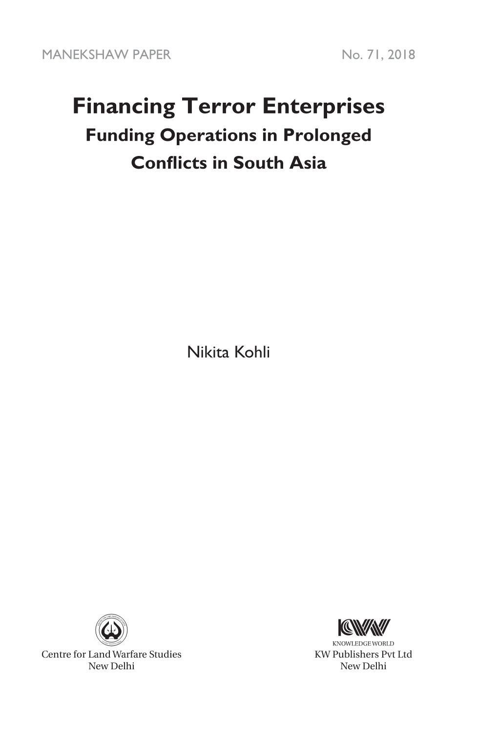 Financing Terror Enterprises Funding Operations in Prolonged Conflicts in South Asia
