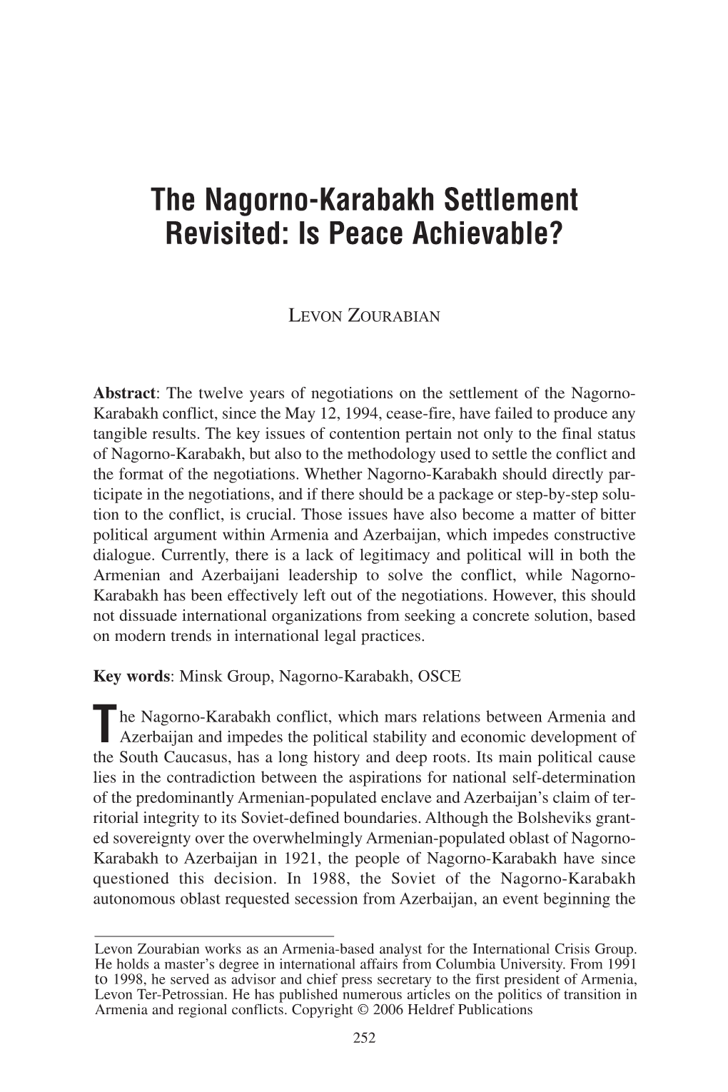 The Nagorno-Karabakh Settlement Revisited: Is Peace Achievable?