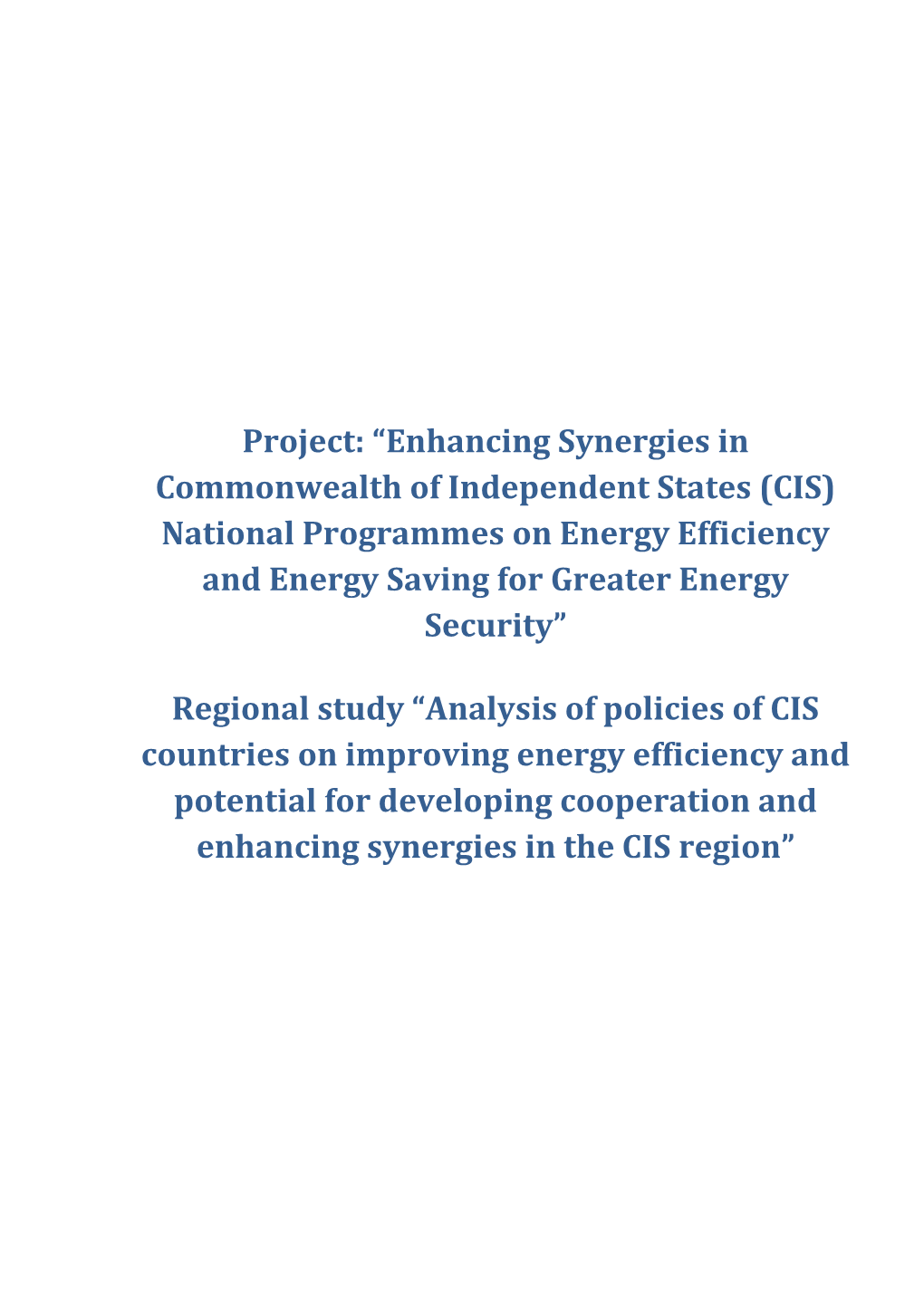 Project: “Enhancing Synergies in Commonwealth of Independent States (CIS) National Programmes on Energy Efficiency and Energy Saving for Greater Energy Security”