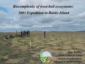Biocomplexity of Frost-Boil Ecosystems: 2003 Expedition to Banks Island