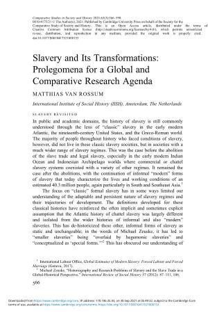 Slavery and Its Transformations: Prolegomena for a Global and Comparative Research Agenda