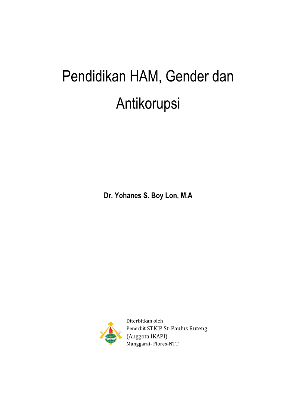 Pendidikan HAM, Gender Dan Antikorupsi