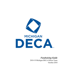 Fundraising Guide 2018-19 Michigan DECA Officer Team October 2018