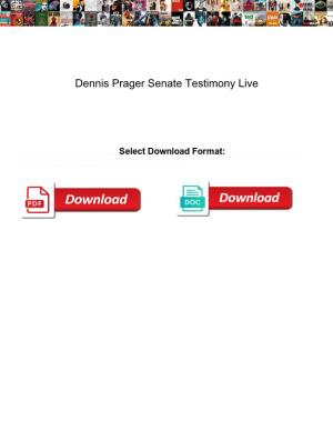 Dennis Prager Senate Testimony Live