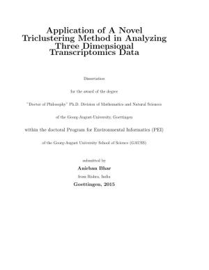 Application of a Novel Triclustering Method in Analyzing Three Dimensional Transcriptomics Data