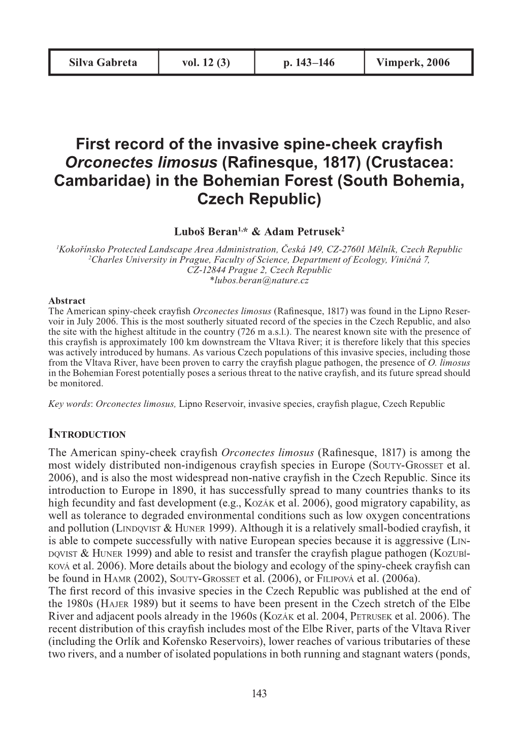 First Record of the Invasive Spine-Cheek Crayfish Orconectes