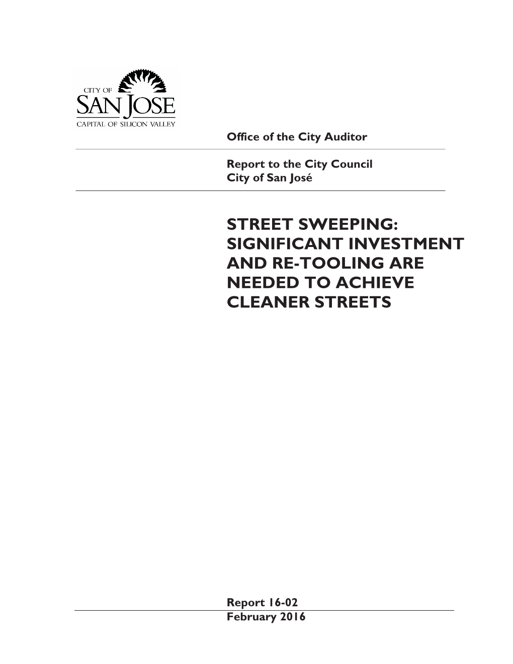 Street Sweeping: Significant Investment and Re-Tooling Are Needed to Achieve Cleaner Streets