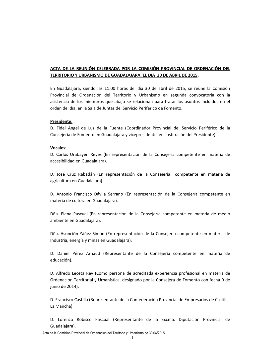 Acta De La Reunión Celebrada Por La Comisión Provincial De Ordenación Del Territorio Y Urbanismo De Guadalajara, El Dia 30 De Abril De 2015