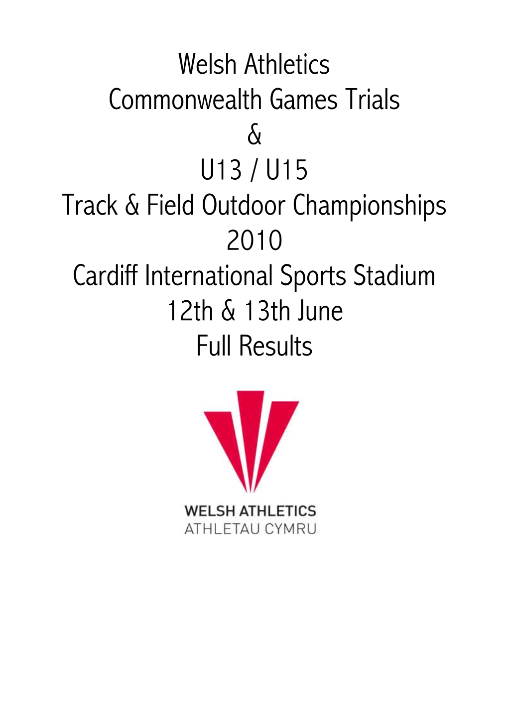 Welsh Athletics Commonwealth Games Trials & U13 / U15 Track