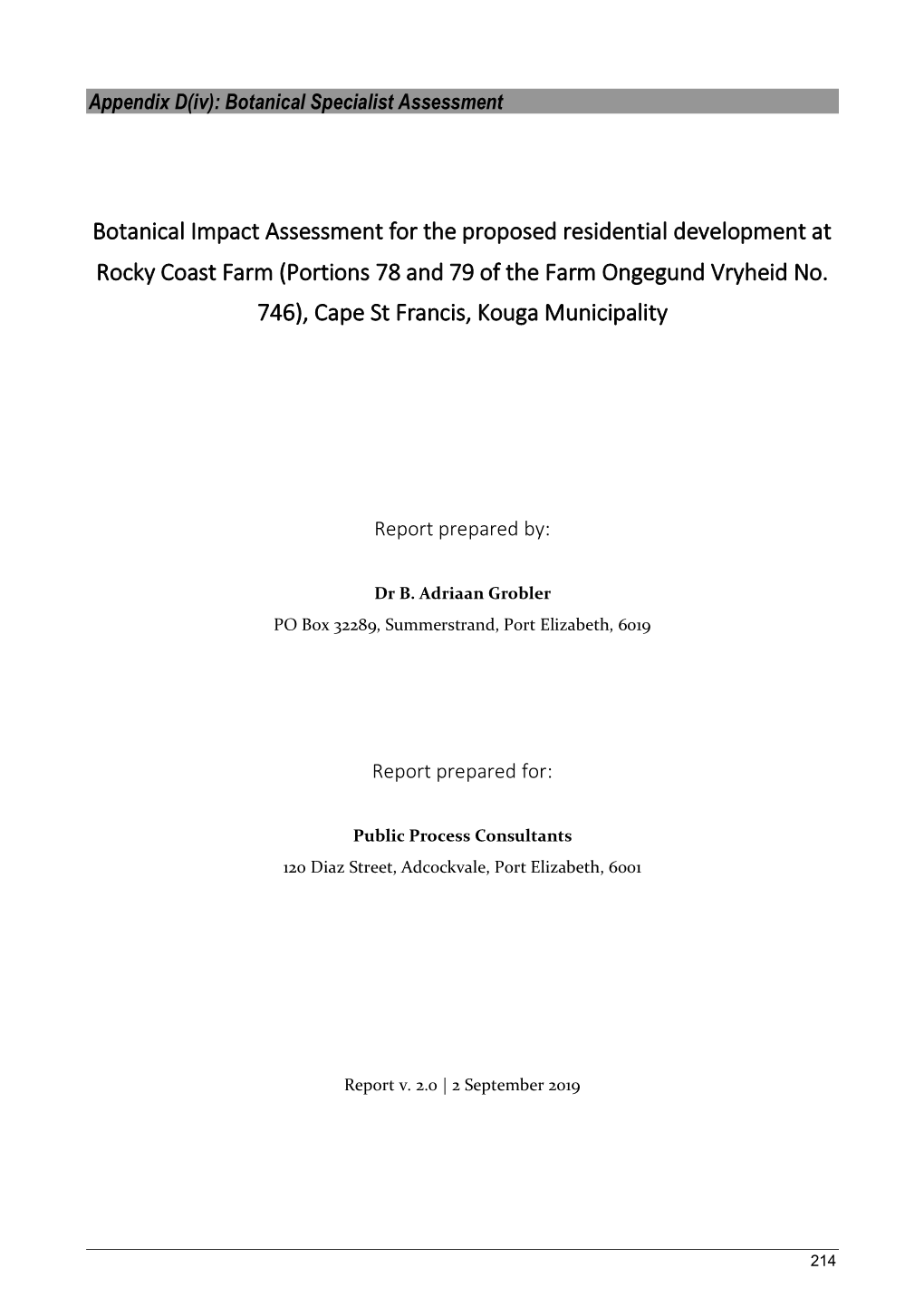 Botanical Impact Assessment for the Proposed Residential Development at Rocky Coast Farm (Portions 78 and 79 of the Farm Ongegund Vryheid No