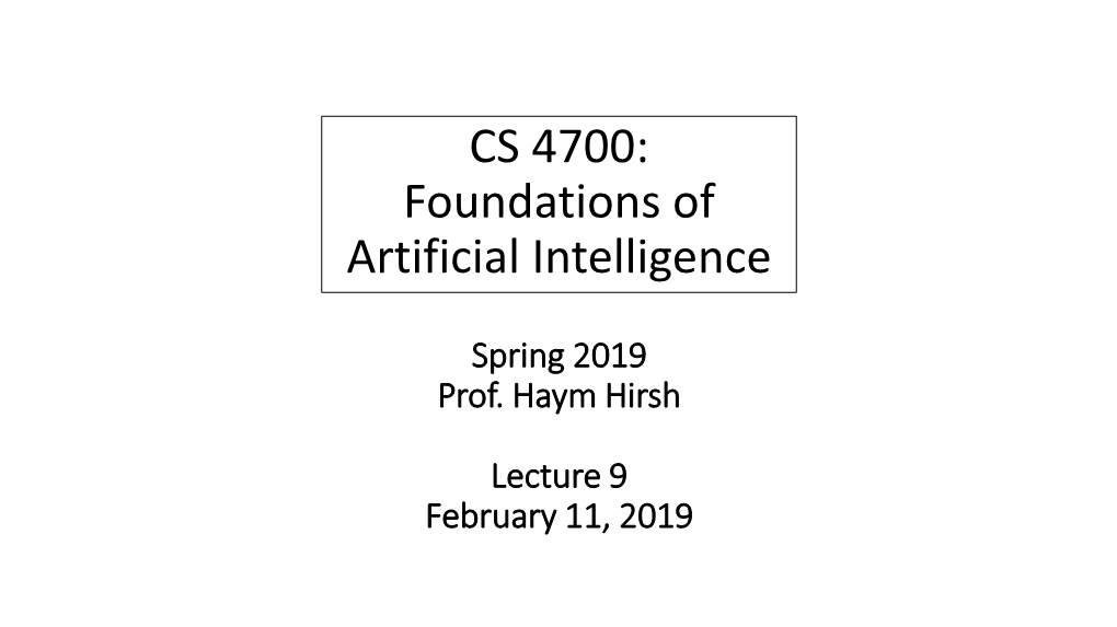 CS 4700: Foundations of Artificial Intelligence