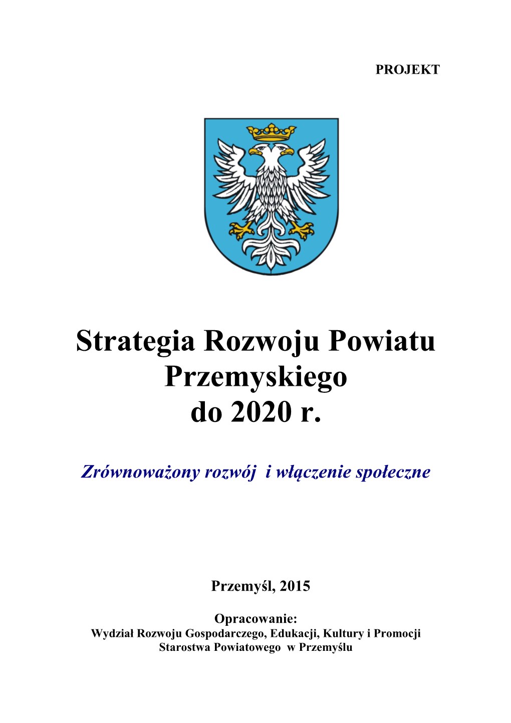 Strategia Rozwoju Powiatu Przemyskiego Do 2020 R