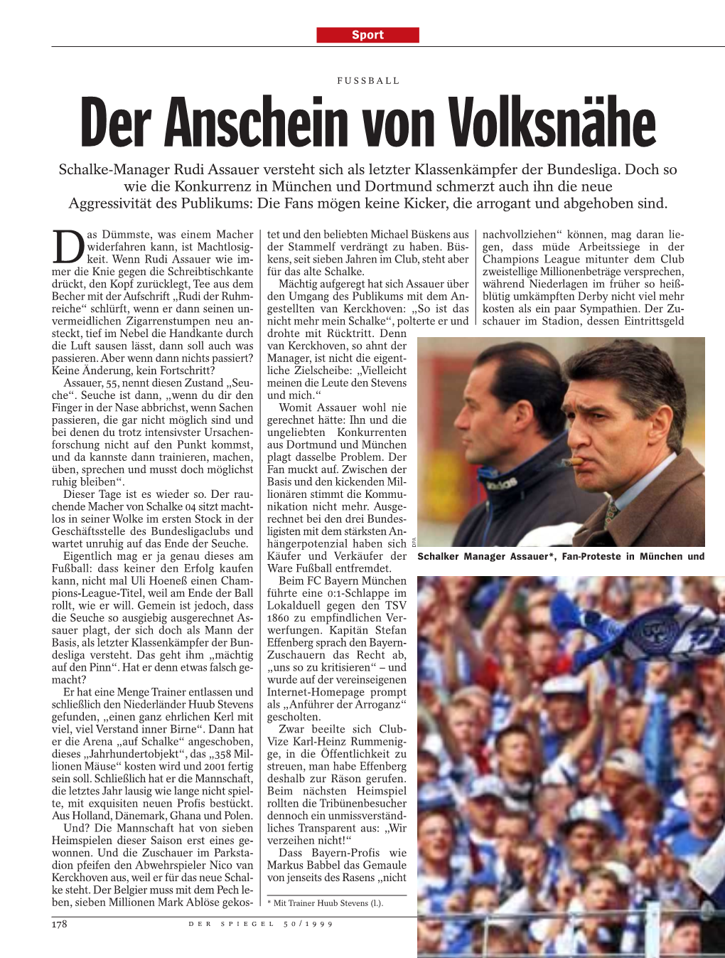 Der Anschein Von Volksnähe Schalke-Manager Rudi Assauer Versteht Sich Als Letzter Klassenkämpfer Der Bundesliga