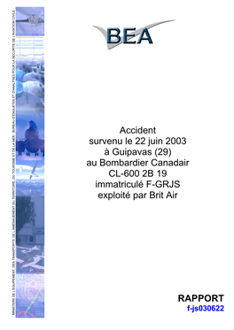 Accident Survenu Le 22 Juin 2003 À Guipavas (29) Au Bombardier Canadair CL-600 2B 19 Immatriculé F-GRJS