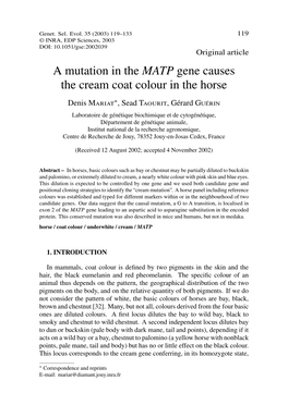 A Mutation in the MATP Gene Causes the Cream Coat Colour in the Horse ∗ Denis MARIAT , Sead TAOURIT, Gérard GUÉRIN