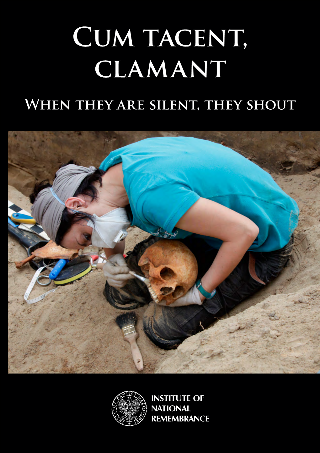 Cum Tacent, Clamant