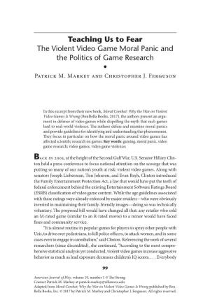 Teaching Us to Fear the Violent Video Game Moral Panic and the Politics of Game Research • Patrick M