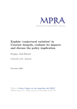 Conjectural Variation’ in Cournot Duopoly, Evaluate Its Impacts and Discuss the Policy Implication