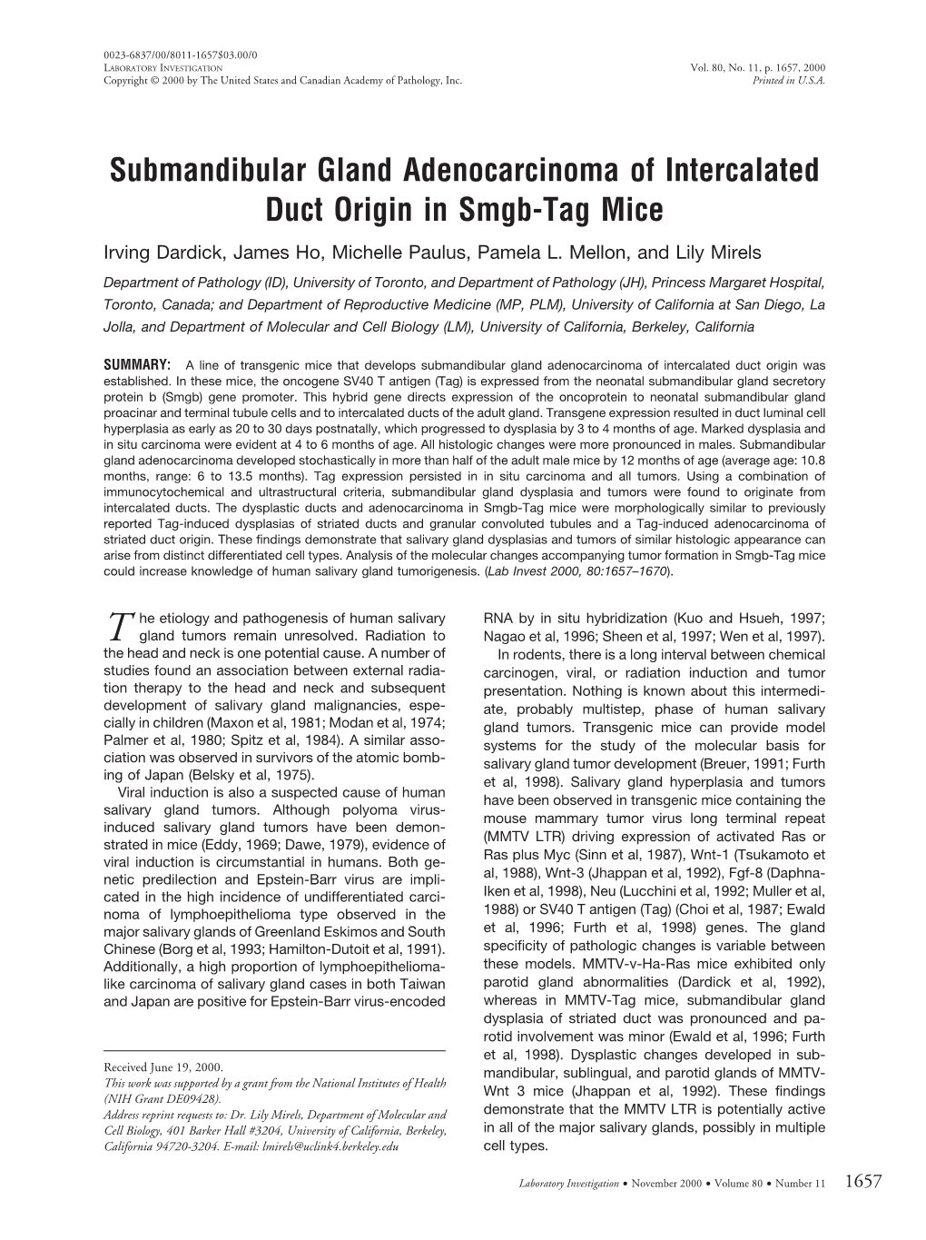 Submandibular Gland Adenocarcinoma of Intercalated Duct Origin in Smgb-Tag Mice Irving Dardick, James Ho, Michelle Paulus, Pamela L