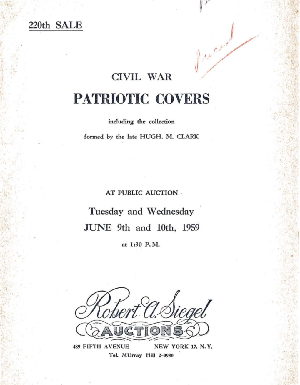 220-Civil War Patriotc Covers, Incl. the Collection Formed by the Late Hugh M. Clark