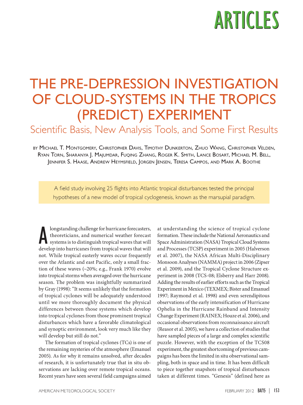 The Pre-Depression Investigation of Cloud Systems in the Tropics