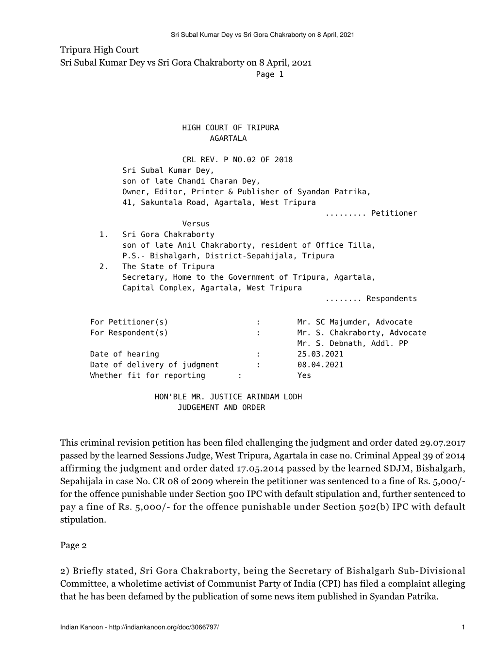 Sri Subal Kumar Dey Vs Sri Gora Chakraborty on 8 April, 2021 Tripura High Court Sri Subal Kumar Dey Vs Sri Gora Chakraborty on 8 April, 2021 Page 1