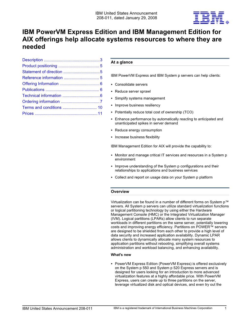 IBM Powervm Express Edition and IBM Management Edition for AIX Offerings Help Allocate Systems Resources to Where They Are Needed