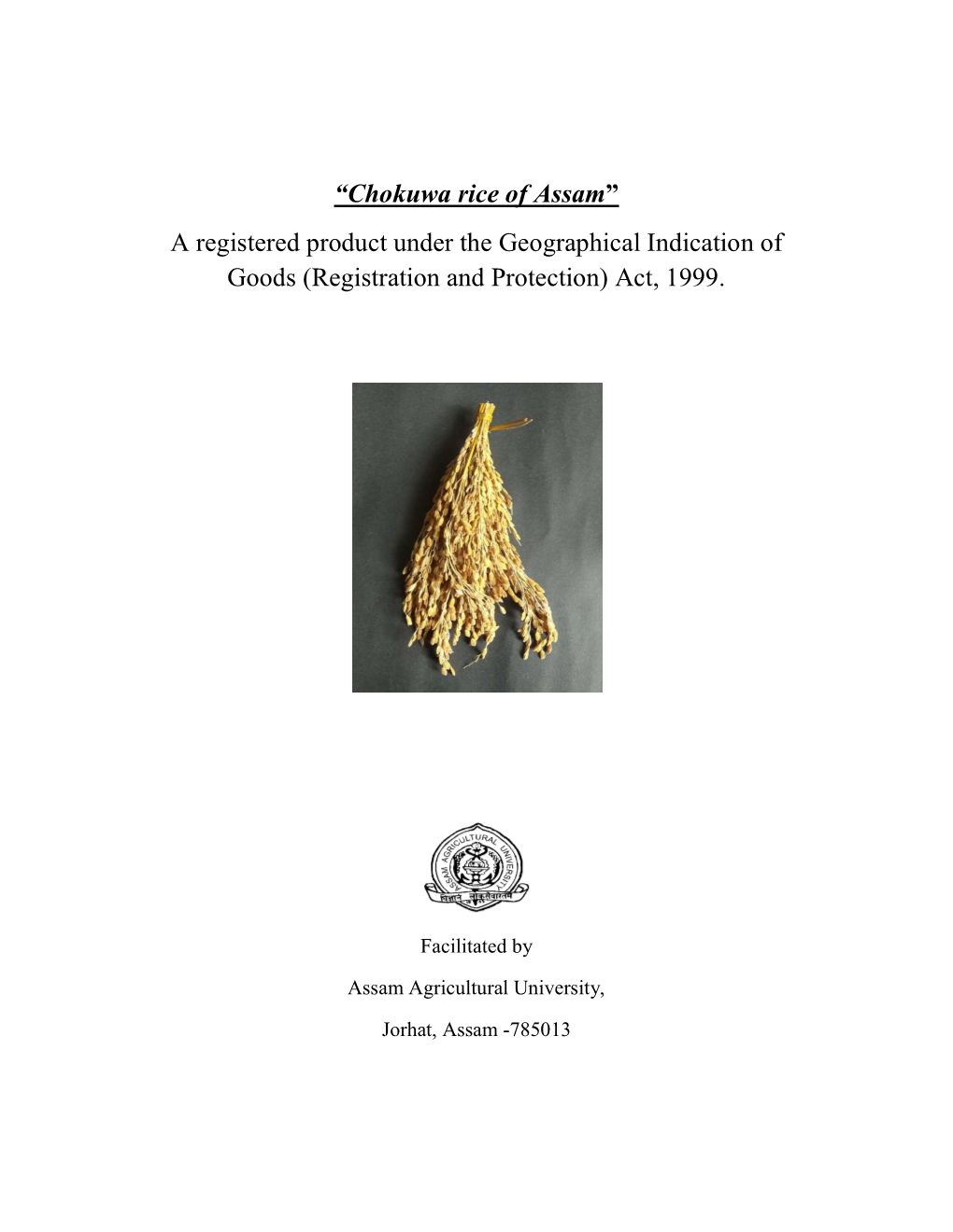 Chokuwa Rice of Assam” a Registered Product Under the Geographical Indication of Goods (Registration and Protection) Act, 1999
