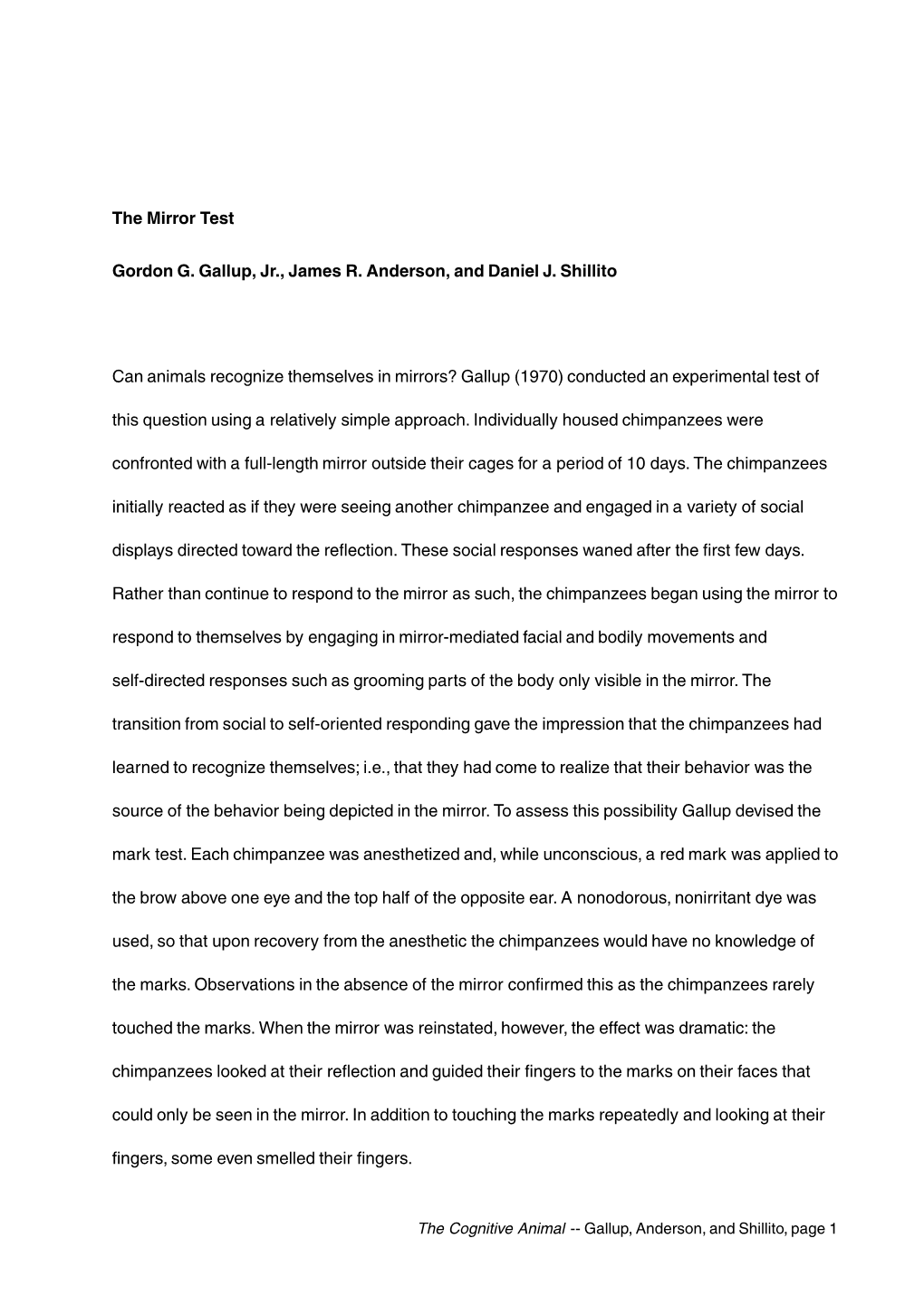 The Mirror Test Gordon G. Gallup, Jr., James R. Anderson, and Daniel J