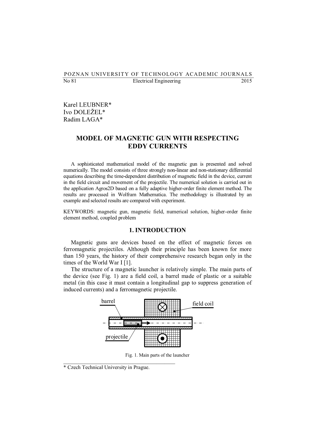 Model of Magnetic Gun with Respecting Eddy Currents