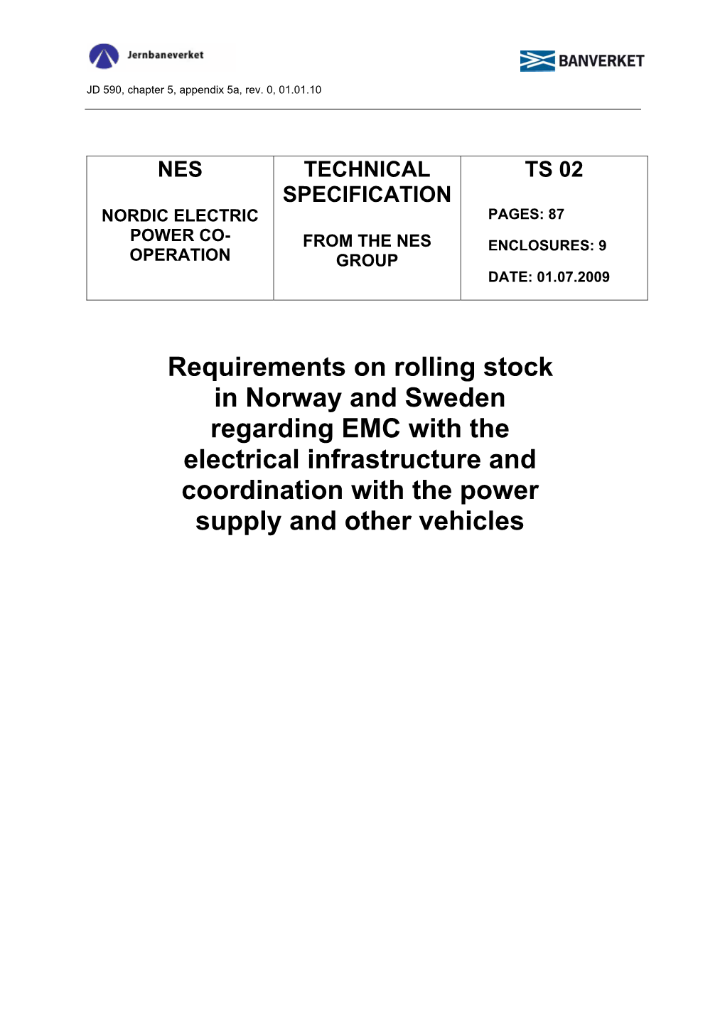 Requirements on Rolling Stock in Norway and Sweden Regarding EMC with the Electrical Infrastructure and Coordination with the Power Supply and Other Vehicles