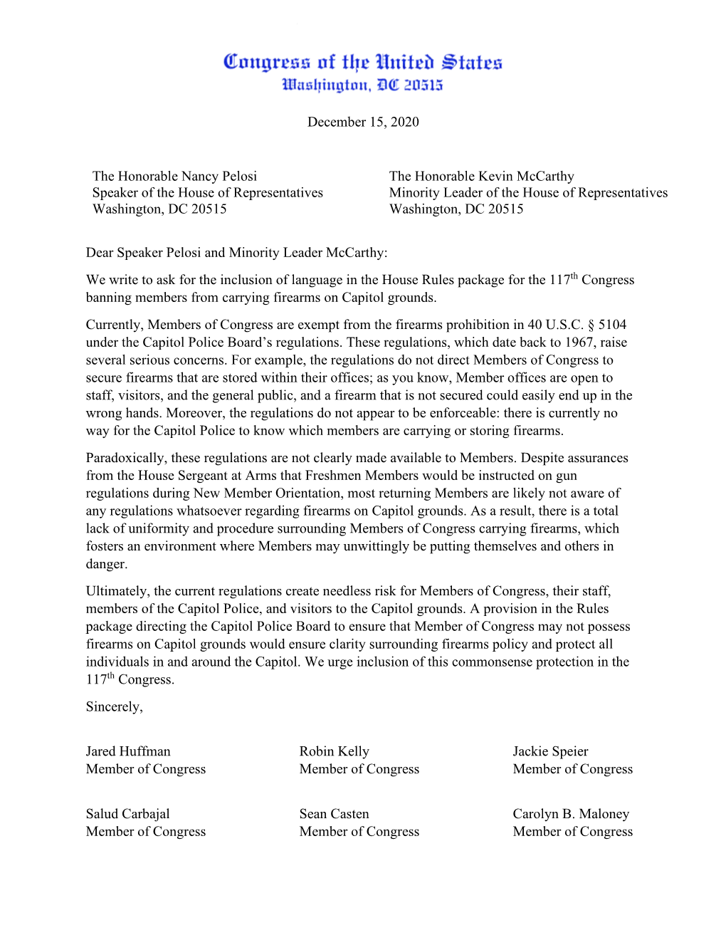 December 15, 2020 the Honorable Nancy Pelosi Speaker of the House of Representatives Washington, DC 20515 the Honorable Kevin M