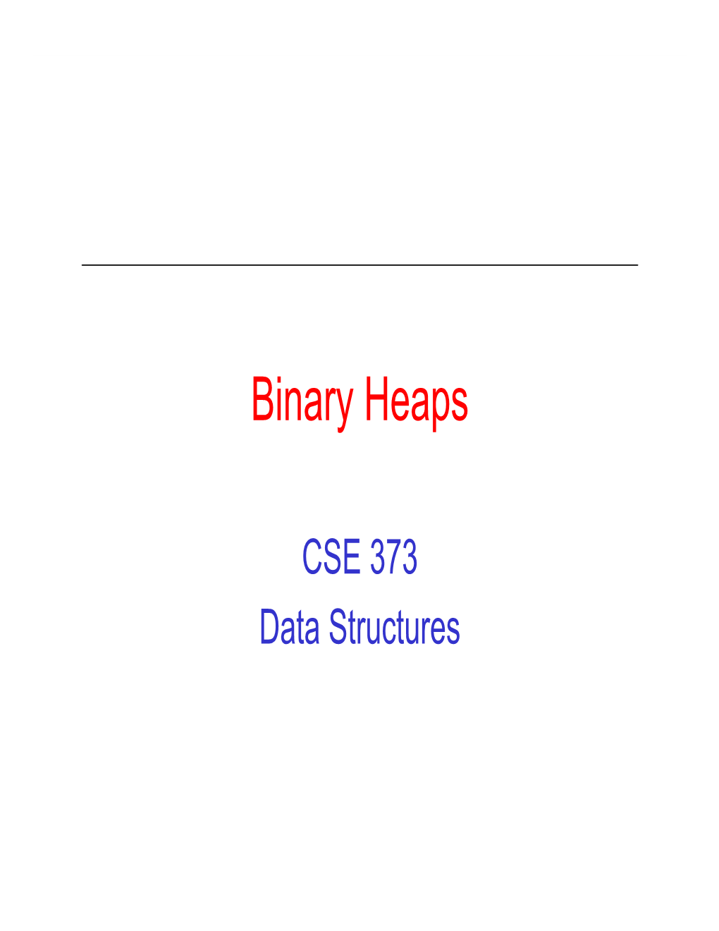 Binary Heaps