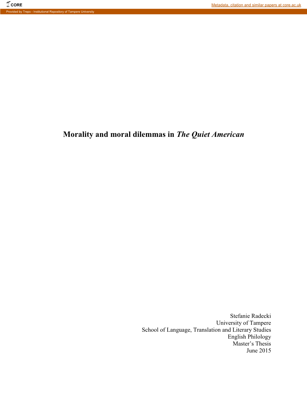Morality and Moral Dilemmas in the Quiet American