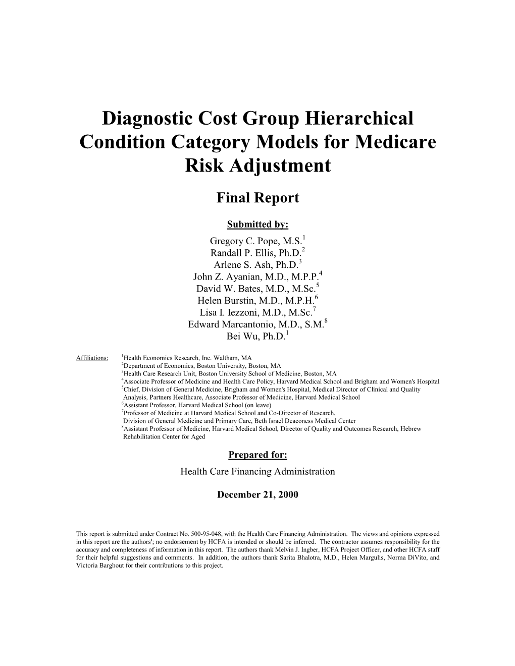 Diagnostic Cost Group Hierarchical Condition Category Models for Medicare Risk Adjustment Final Report