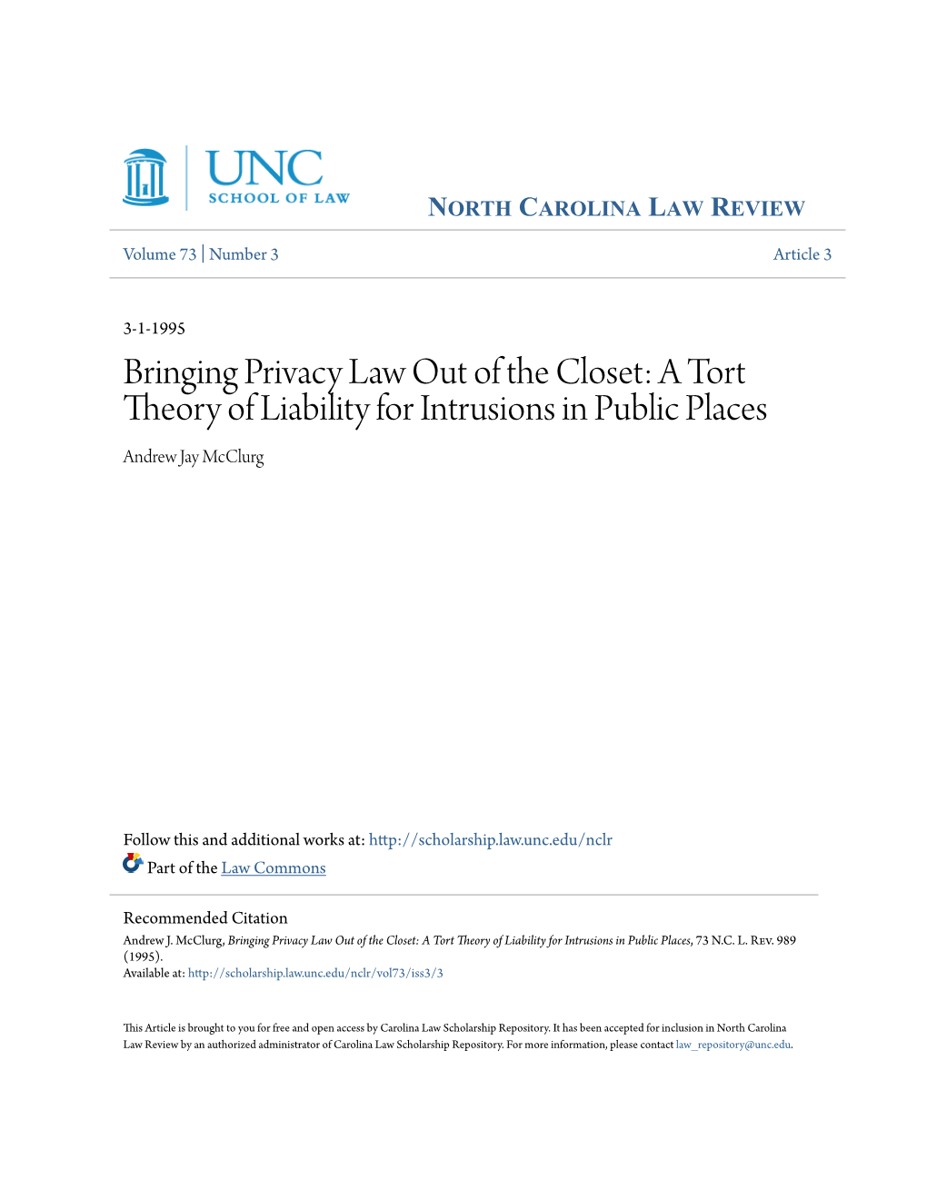 Bringing Privacy Law out of the Closet: a Tort Theory of Liability for Intrusions in Public Places Andrew Jay Mcclurg