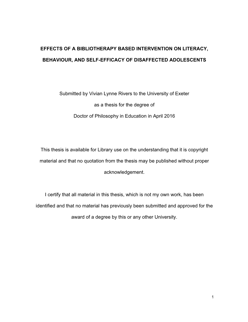 EFFECTS of a BIBLIOTHERAPY BASED INTERVENTION on LITERACY, BEHAVIOUR, and SELF-EFFICACY of DISAFFECTED ADOLESCENTS Submitted By