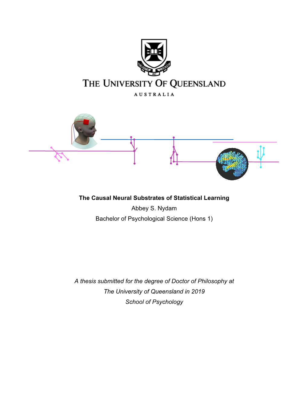 A Thesis Submitted for the Degree of Doctor of Philosophy at the University of Queensland in 2019 School of Psychology