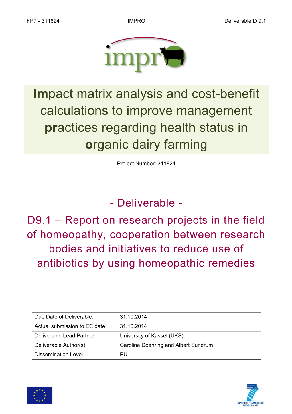 Impact Matrix Analysis and Cost-Benefit Calculations to Improve Management Practices Regarding Health Status in Organic Dairy Farming (IMPRO)